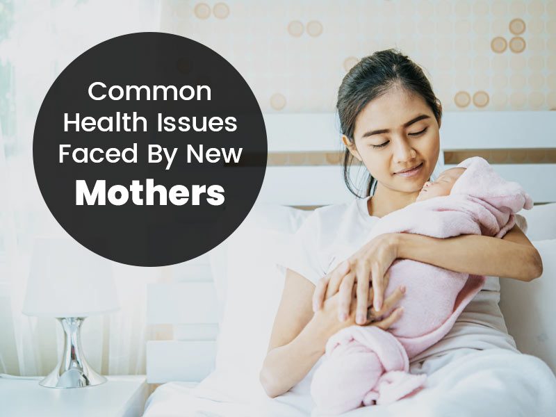 Mother's Day 2022: 5 Common Health Issues Faced By New Mothers